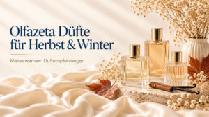 Welche Olfazeta Düfte passen in Herbst und Winter?